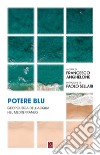 Potere blu. E-book. Formato EPUB ebook di Francesco Anghelone