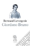 Giordano Bruno. E-book. Formato EPUB ebook