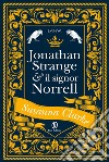 Jonathan Strange & il signor Norrell. E-book. Formato EPUB ebook