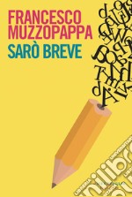 Sarò breve. E-book. Formato EPUB