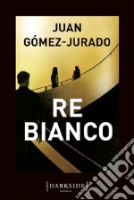 Re Bianco. E-book. Formato EPUB ebook