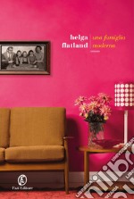 Una famiglia moderna. E-book. Formato EPUB