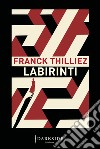 Labirinti. E-book. Formato EPUB ebook