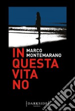 In questa vita no. E-book. Formato EPUB ebook