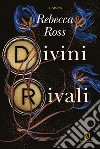 Divini Rivali. E-book. Formato Mobipocket ebook