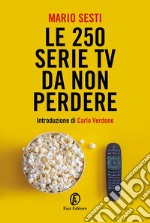 Le 250 serie tv da non perdere. E-book. Formato EPUB ebook