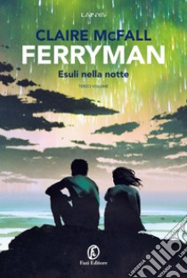 Ferryman. Esuli nella notte. E-book. Formato EPUB ebook di Claire McFall