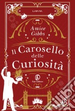 Il Carosello delle Curiosità. E-book. Formato EPUB ebook