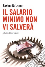 Il salario minimo non vi salverà. E-book. Formato EPUB ebook