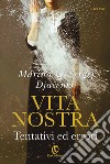 Vita Nostra: Tentativi ed errori. E-book. Formato EPUB ebook