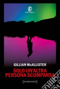 Solo un'altra persona scomparsa. E-book. Formato EPUB ebook di Gillian McAllister