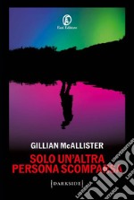 Solo un'altra persona scomparsa. E-book. Formato EPUB ebook