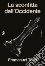 La sconfitta dell'Occidente. E-book. Formato EPUB ebook