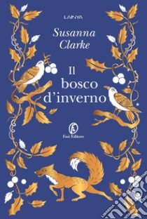 Il bosco d'inverno. E-book. Formato EPUB ebook di Susanna Clarke