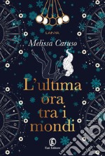 L'ultima ora tra i mondi. E-book. Formato EPUB