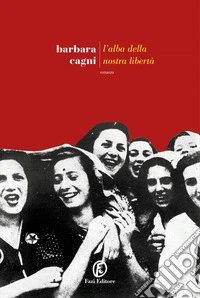 L'alba della nostra libertà. E-book. Formato EPUB ebook