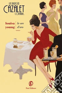 Le ore d’oro. E-book. Formato EPUB ebook