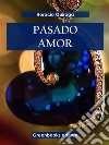 Pasado amor. E-book. Formato EPUB ebook