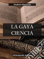 La gaya ciencia . E-book. Formato EPUB ebook