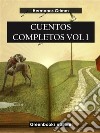 Cuentos completos Vol 1 . E-book. Formato EPUB ebook di Hermanos Grimm