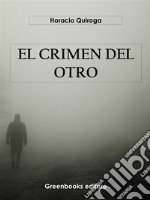 El crimen del otro . E-book. Formato EPUB ebook