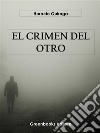 El crimen del otro . E-book. Formato EPUB ebook