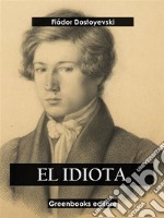 El idiota. E-book. Formato EPUB ebook