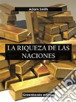 La riqueza de las naciones. E-book. Formato EPUB ebook