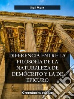 Diferencia entre la filosofía de la naturaleza de Demócrito y la de Epicuro. E-book. Formato EPUB