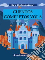 Cuentos completos Vol 6 . E-book. Formato EPUB ebook