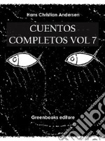 Cuentos completos Vol 7 . E-book. Formato EPUB ebook