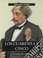 Los cuarenta y cinco . E-book. Formato EPUB ebook