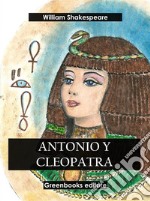 Antonio y Cleopatra. E-book. Formato EPUB ebook