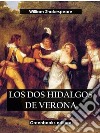 Los 2 hidalgos de Verona. E-book. Formato EPUB ebook