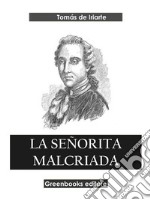 La señorita malcriada. E-book. Formato EPUB ebook