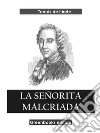 La señorita malcriada. E-book. Formato EPUB ebook di Tomas De Iriarte