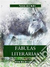 Fábulas literarias. E-book. Formato EPUB ebook di Tomas De Iriarte