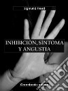 Inhibición, síntoma y angustia. E-book. Formato EPUB ebook