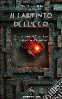 Il labirinto dell'eco. E-book. Formato EPUB ebook