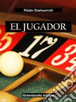 El jugador. E-book. Formato EPUB ebook