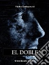 El doble. E-book. Formato EPUB ebook