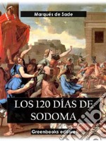 Los 120 días de Sodoma. E-book. Formato EPUB ebook