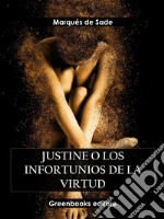 Justine o los infortunios de la virtud. E-book. Formato EPUB ebook