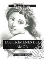 Los crímenes del amor. E-book. Formato EPUB ebook