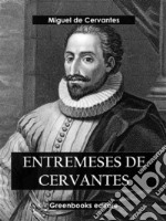 Entremeses de Cervantes. E-book. Formato EPUB ebook