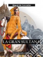 La gran sultana. E-book. Formato EPUB ebook