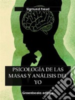 Psicología de las masas y el análisis del yo. E-book. Formato EPUB ebook