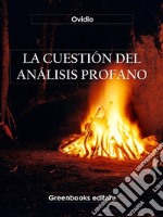 La cuestión del análisis profano. E-book. Formato EPUB ebook