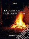 La cuestión del análisis profano. E-book. Formato EPUB ebook