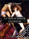 La violación de Lucrecia. E-book. Formato EPUB ebook